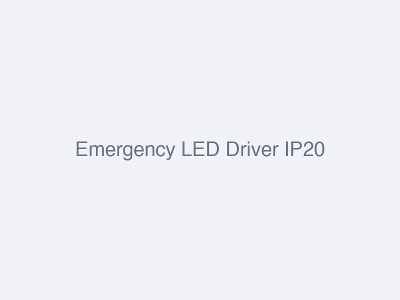 IP20 Emergency LED Driver
